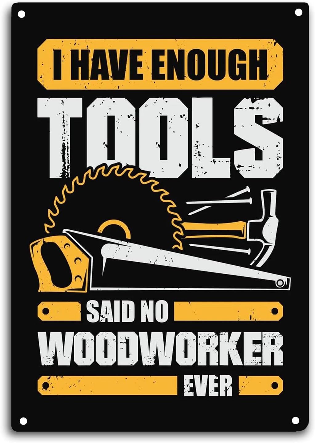 Woodworking Quotes Funny - Papan Tanda Tukang Kayu: Saya Punya